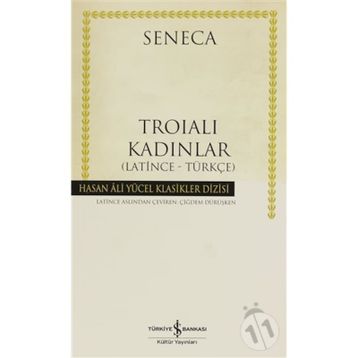 Troialı Kadınlar -Latince Türkçe - Seneca