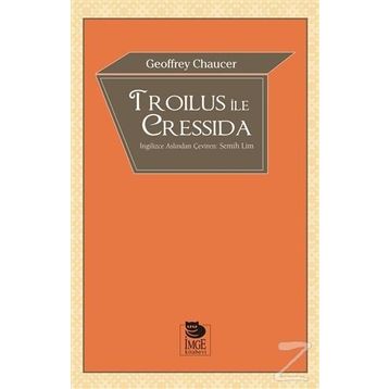Troilus ile Cressida - Geoffrey Chaucer