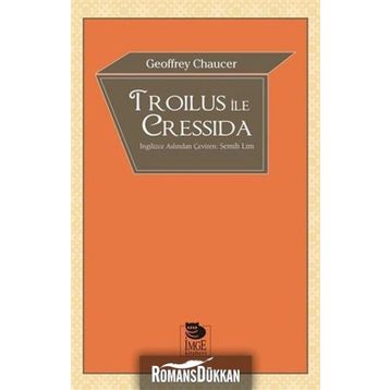 Troilus ile Cressida - Geoffrey Chaucer
