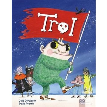 Trol - Julia Donaldson David Roberts