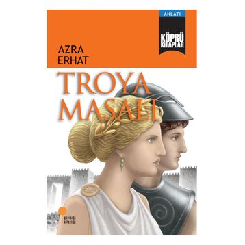 Troya Masalı - Azra Erhat