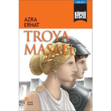 Troya Masalı - Azra Erhat
