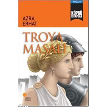 Troya Masalı - Azra Erhat