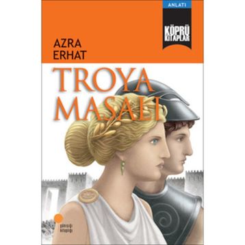 Troya Masalı - Azra Erhat