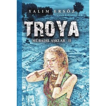 Troya: Mübadil Aşklar 2 Yalım Ersöz