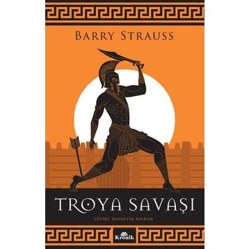 Troya Savaşı - Barry Strauss