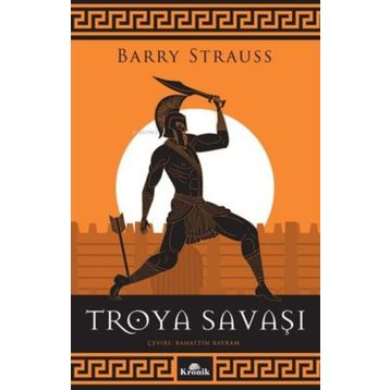 Troya Savaşı - Barry Strauss