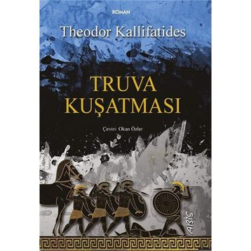 Truva Kuşatması - Theodor Kallifatides
