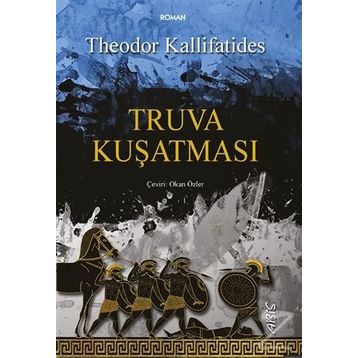 Truva Kuşatması - Theodor Kallifatides