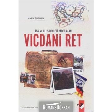TSK VE ULUS DEVLETI HEDEF ALAN VICDANI RET - KAAN TURHAN