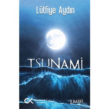 Tsunami - Lütfiye Aydın