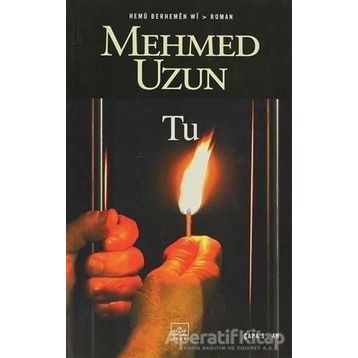 TU (KÜRTÇE) - MEHMED UZUN