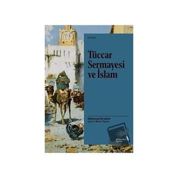 Tüccar Sermayesi ve İslam - Mahmood İbrahim