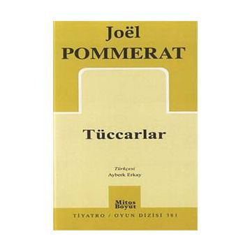 Tüccarlar - Joel Pommerat