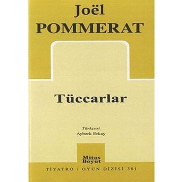 Tüccarlar - Joel Pommerat