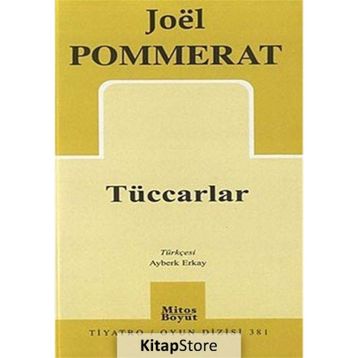 Tüccarlar - Joel Pommerat