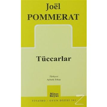 Tüccarlar - Joel Pommerat