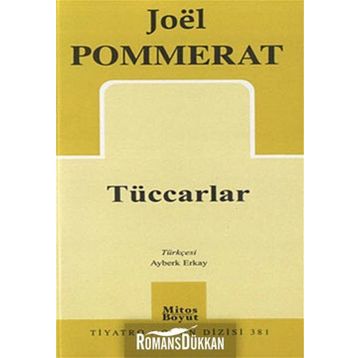 Tüccarlar - Joel Pommerat