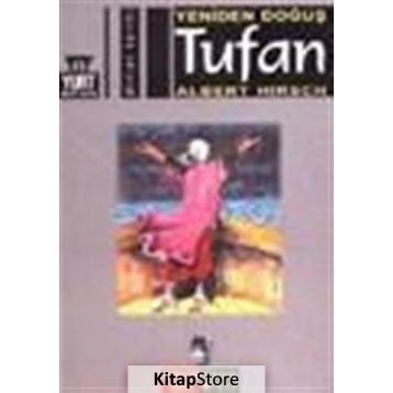 TUFAN YENIDEN DOĞUŞ - ALBERT HIRSCH