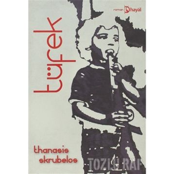 TÜFEK - THANASIS SKRUBELOS