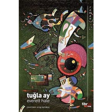 Tuğla Ay - Edward Everett Hale