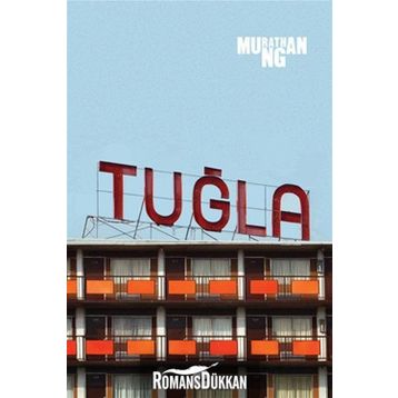TUĞLA - MURATHAN MUNGAN