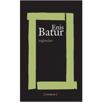 Tuğralar - Enis Batur