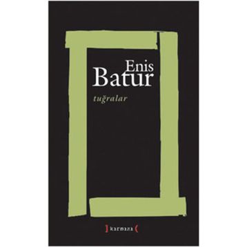Tuğralar - Enis Batur