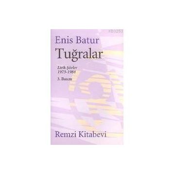 Tuğralar - Enis Batur