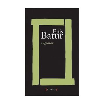 Tuğralar - Enis Batur
