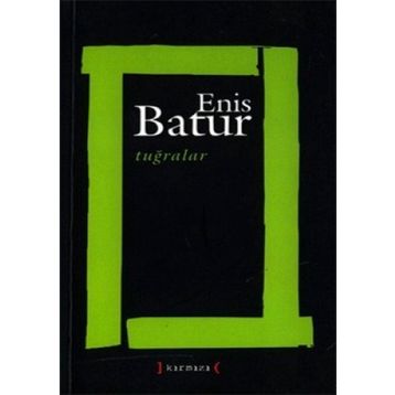 Tuğralar - Enis Batur