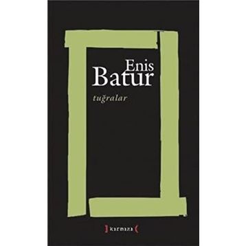 Tuğralar - Enis Batur