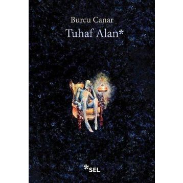 Tuhaf Alan - Burcu Canar