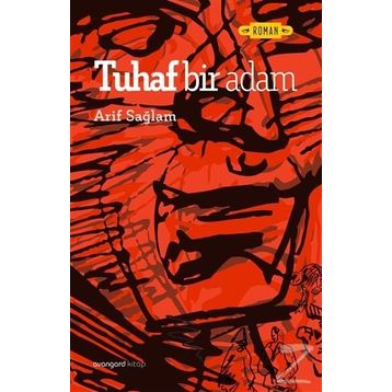 Tuhaf Bir Adam - Arif Sağlam