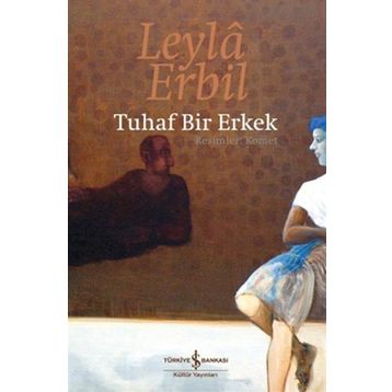 TUHAF BIR ERKEK - LEYLÂ ERBIL
