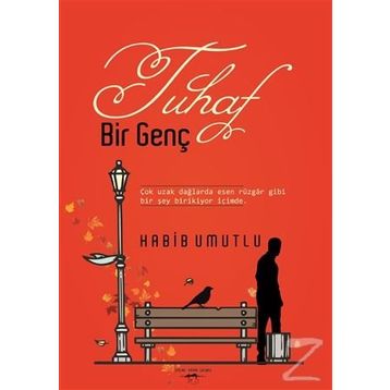 Tuhaf Bir Genç / Habib Umutlu