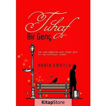 Tuhaf Bir Genç / Habib Umutlu