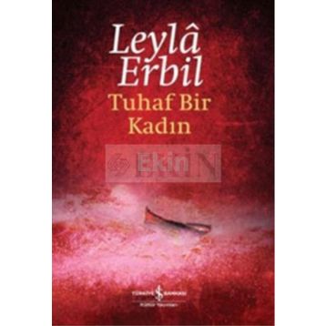 Tuhaf Bir Kadın - Leylâ Erbil
