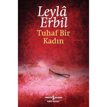 Tuhaf Bir Kadın - Leylâ Erbil