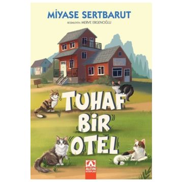 Tuhaf Bir Otel - Miyase Sertbarut
