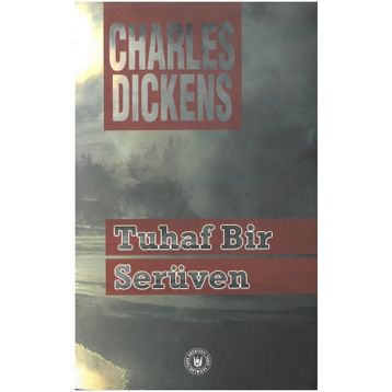 TUHAF BIR SERÜVEN - CHARLES DICKENS