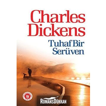 TUHAF BIR SERÜVEN - CHARLES DICKENS