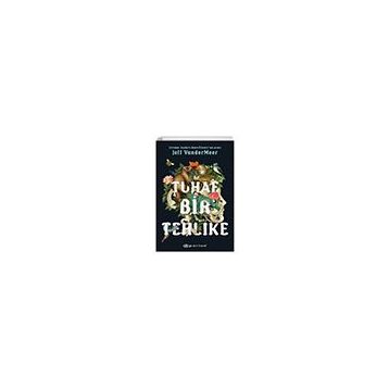 Tuhaf Bir Tehlike - Jeff Vandermeer