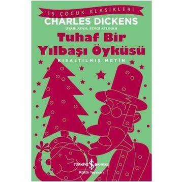 Tuhaf Bir Yılbaşı Öyküsü - Charles Dickens