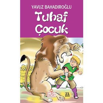 Tuhaf Çocuk - Yavuz Bahadıroğlu