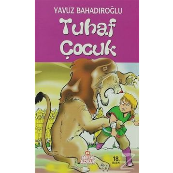 Tuhaf Çocuk - Yavuz Bahadıroğlu