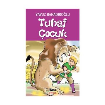 Tuhaf Çocuk - Yavuz Bahadıroğlu