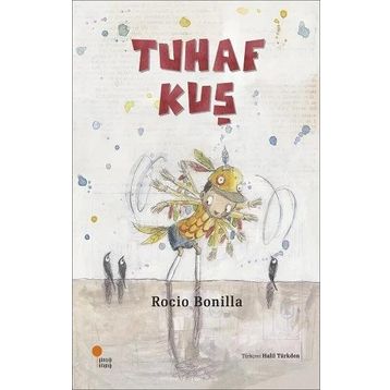 Tuhaf Kuş - Rocio Bonilla