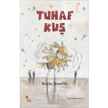 Tuhaf Kuş - Rocio Bonilla