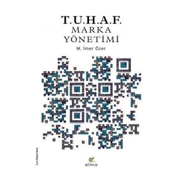 Tuhaf Marka Yönetimi - Elma Yayınevi